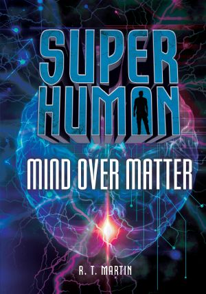 [Superhuman 01] • Mind over Matter